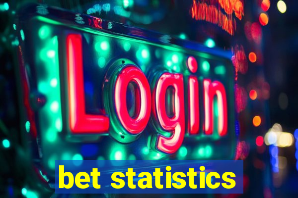 bet statistics